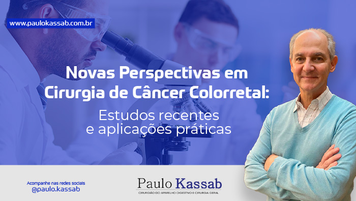 Banner com o título "Novas Perspectivas em Cirurgia de Câncer Colorretal: Estudos recentes e aplicações práticas", com Dr. Paulo Kassab e cientistas analisando amostras em laboratório.